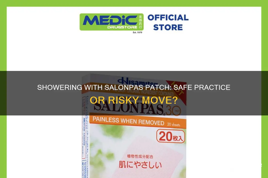 can i shower with salonpas patch