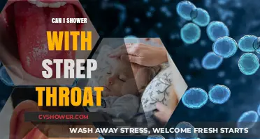 Showering with Strep Throat: Safe Practices and Precautions to Consider