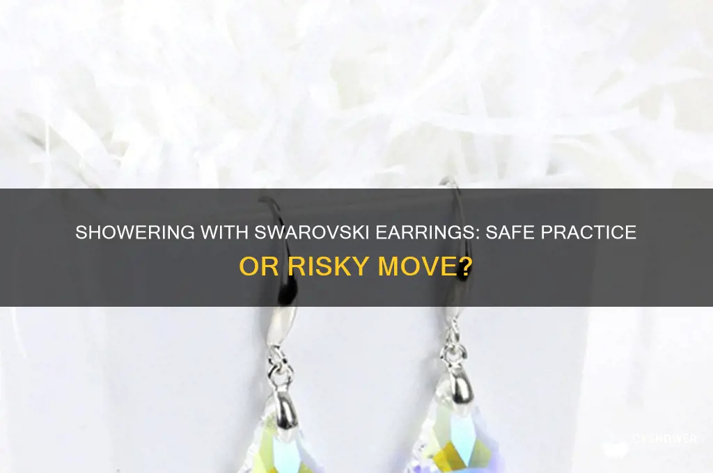can i shower with swarovski earrings