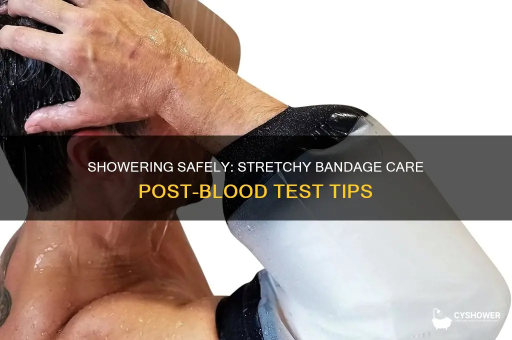 can i shower with the stretchy bandage after blood test