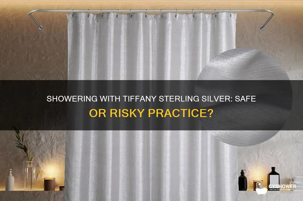 can i shower with tiffany sterling silver