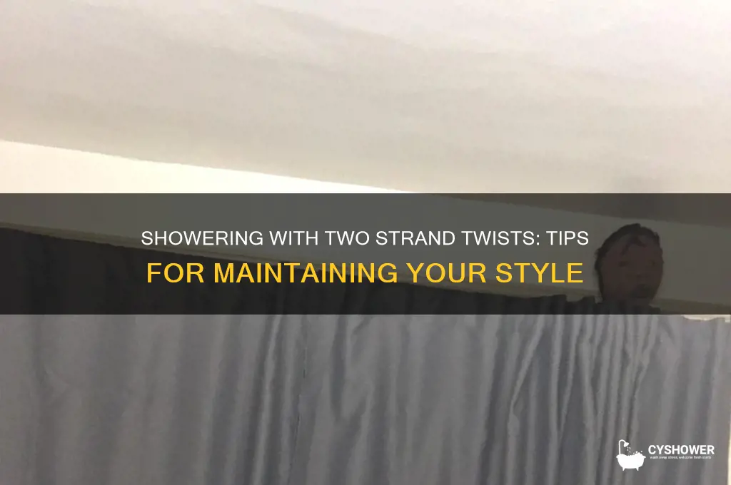can i shower with two strand twists