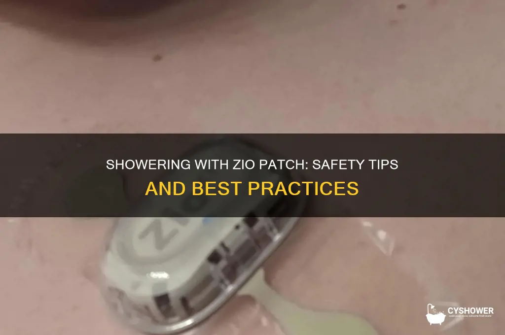 can i shower with zio patch