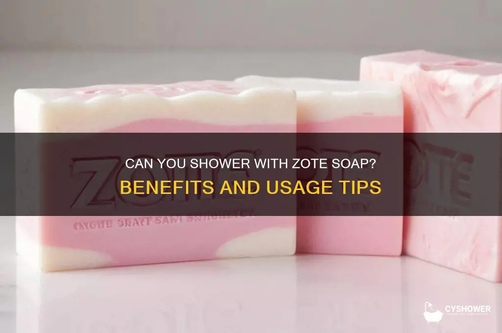 can i shower with zote soap
