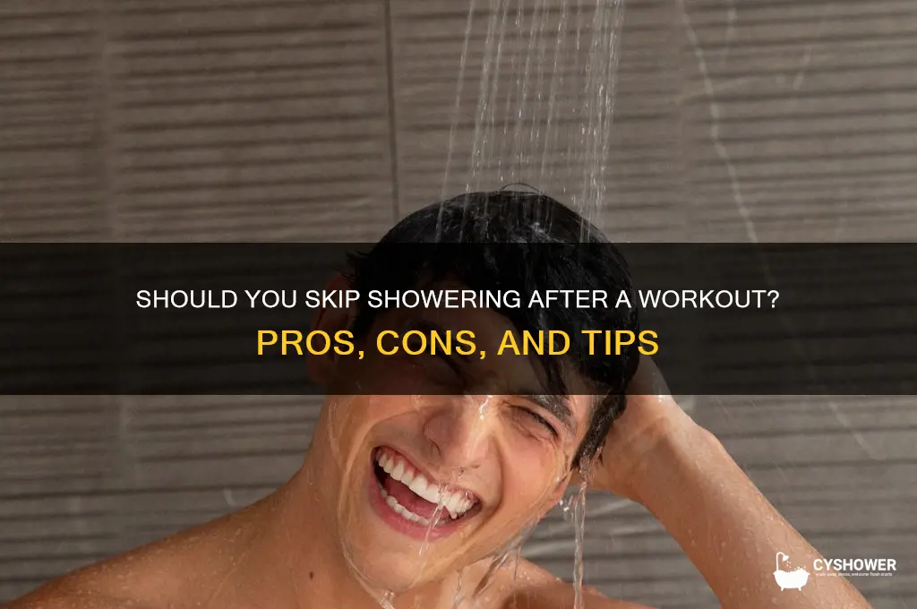 can i skip shower after workout