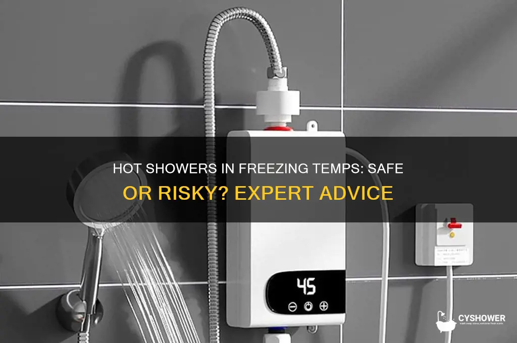 can i take a hot shower during a freeze