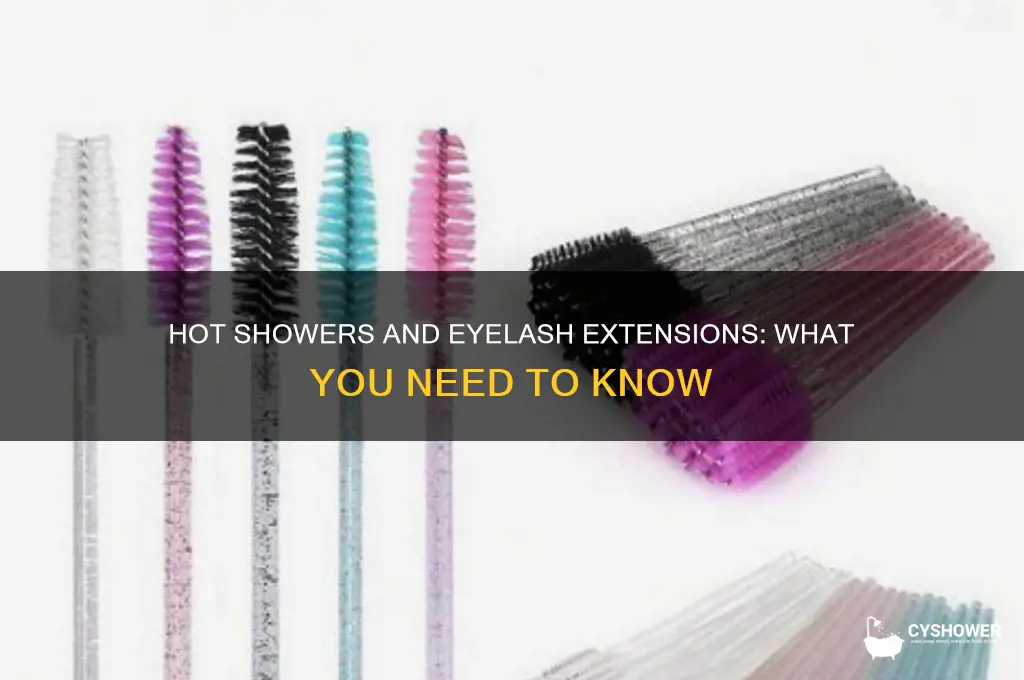 can i take a hot shower with eyelash extensions