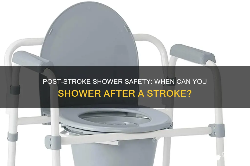 can i take a shower 4 days after a stroke