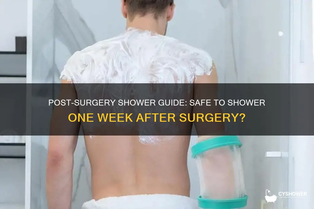 can i take a shower a week after surgery