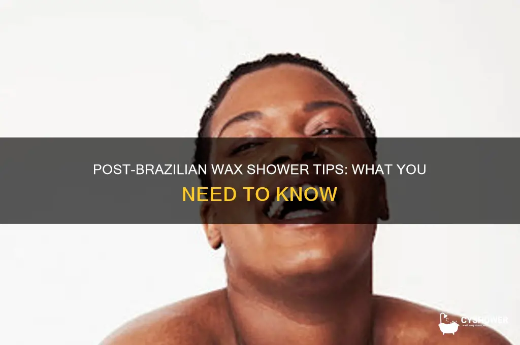 can i take a shower after a brazilian wax