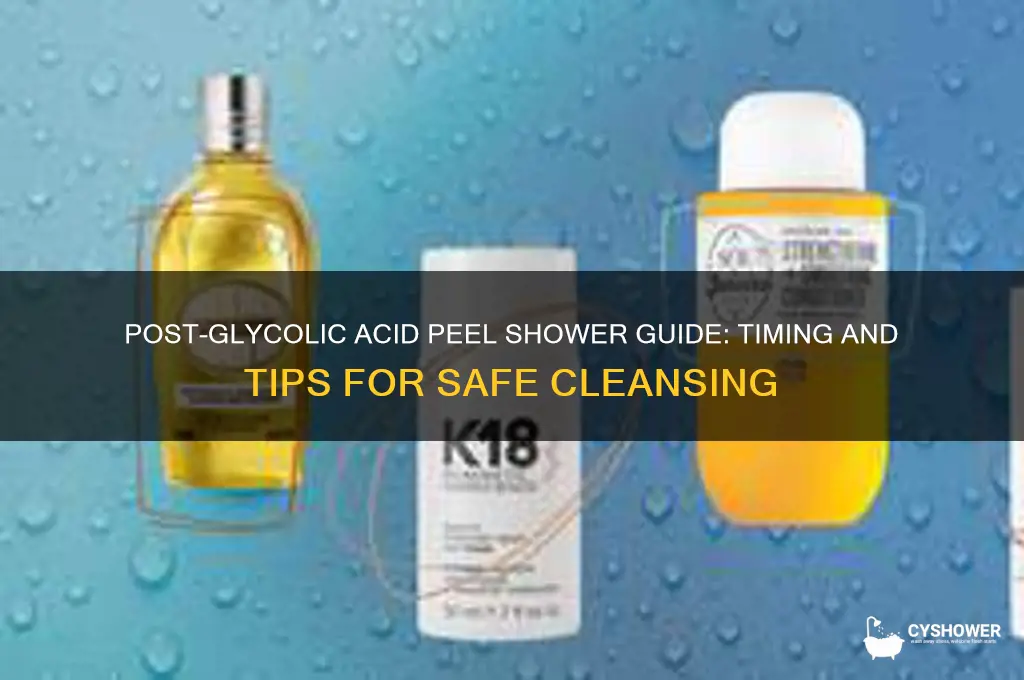 can i take a shower after a glycolic acid peel