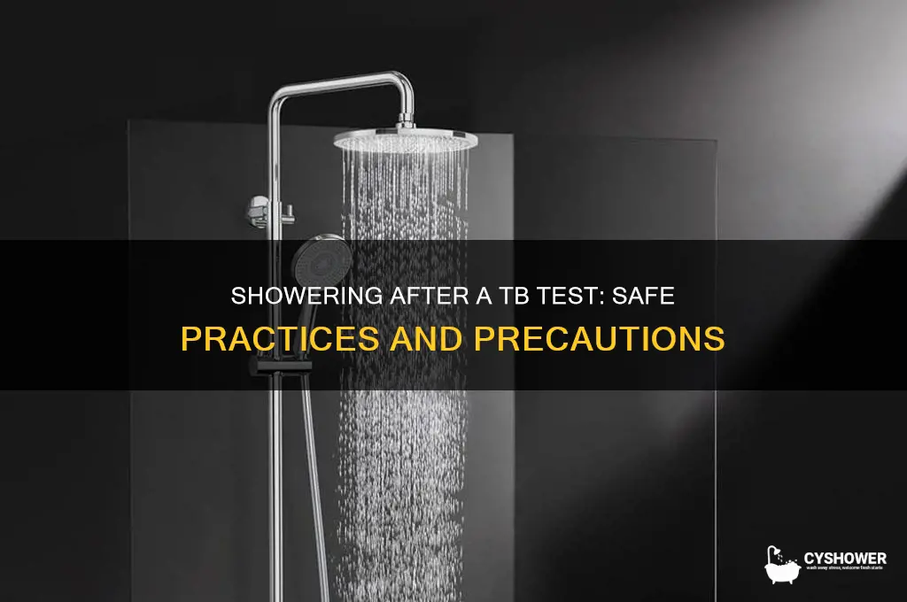 can i take a shower after a tb test