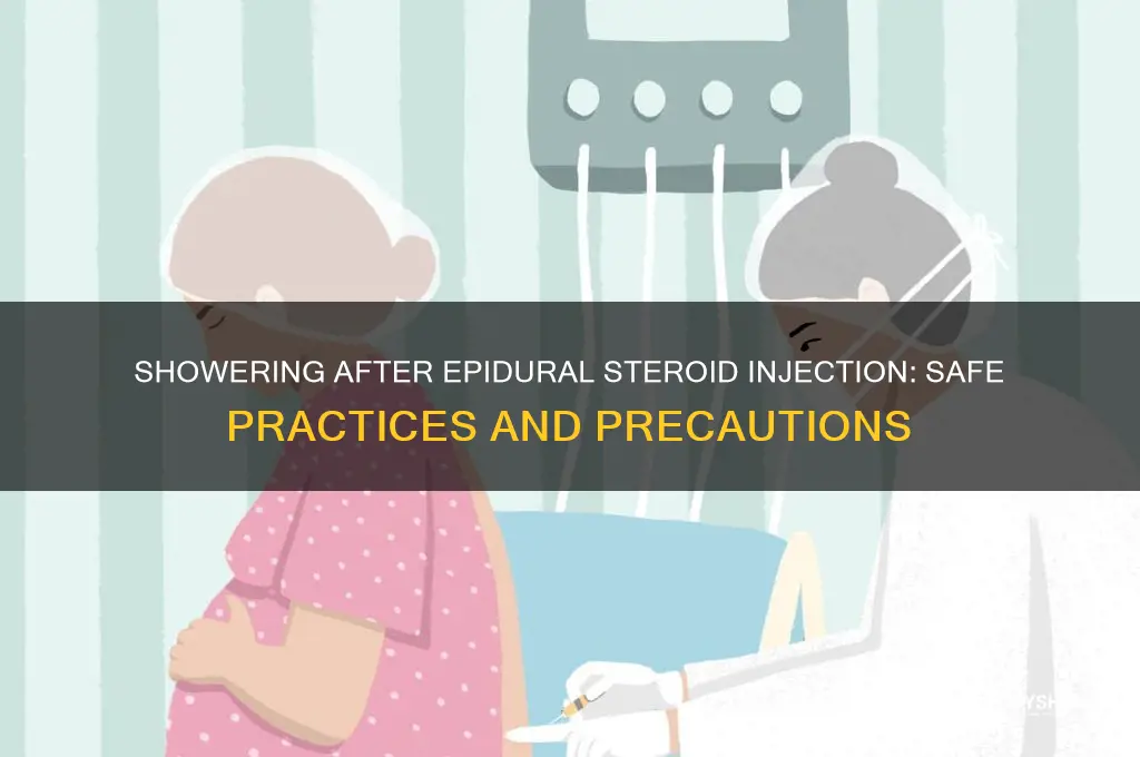 can i take a shower after epidural steroid injection