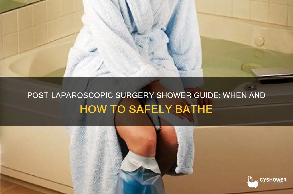 can i take a shower after laparoscopic surgery