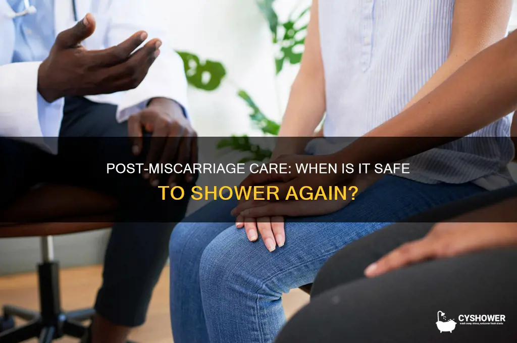 can i take a shower after miscarriage