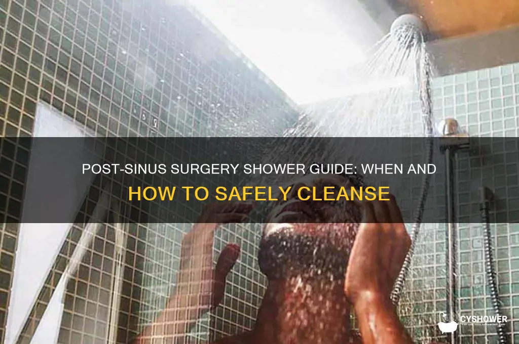 can i take a shower after sinus surgery