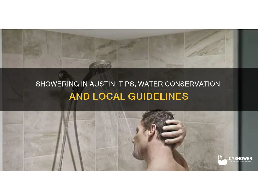 can i take a shower in austin