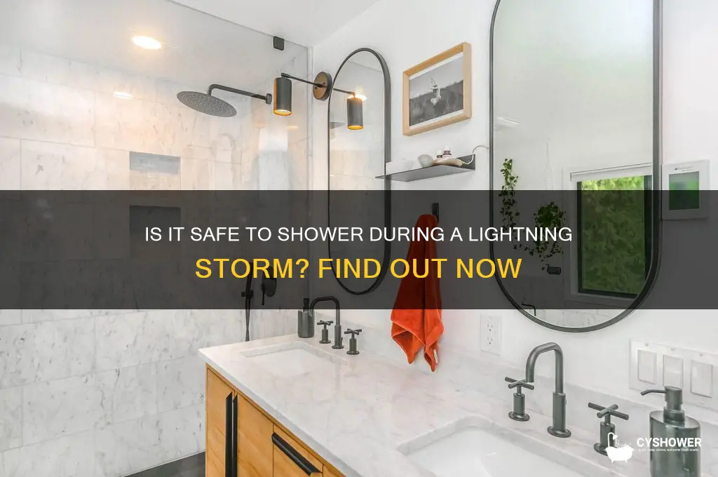 can i take a shower when its lighting