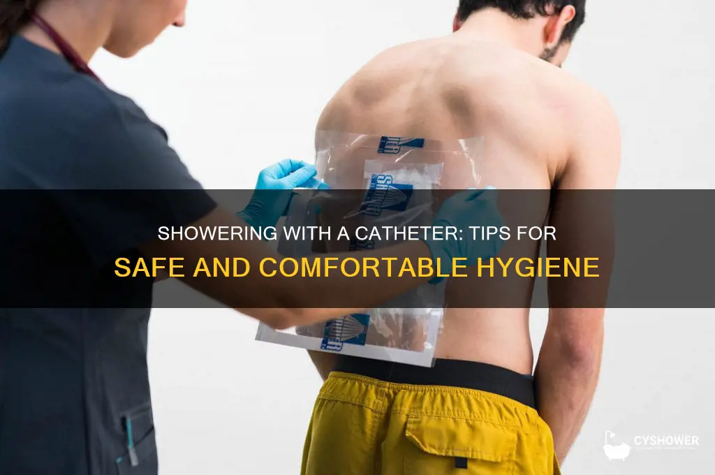can i take a shower while wearing a catheder