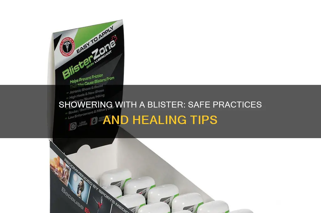 can i take a shower with a blister