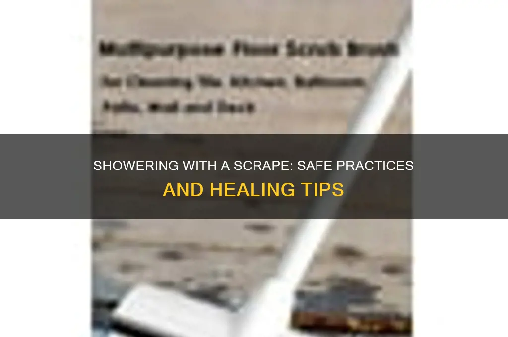can i take a shower with a scrape