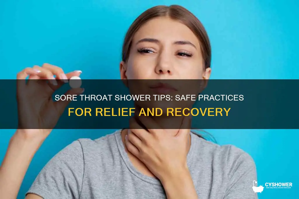 can i take a shower with a sore throat