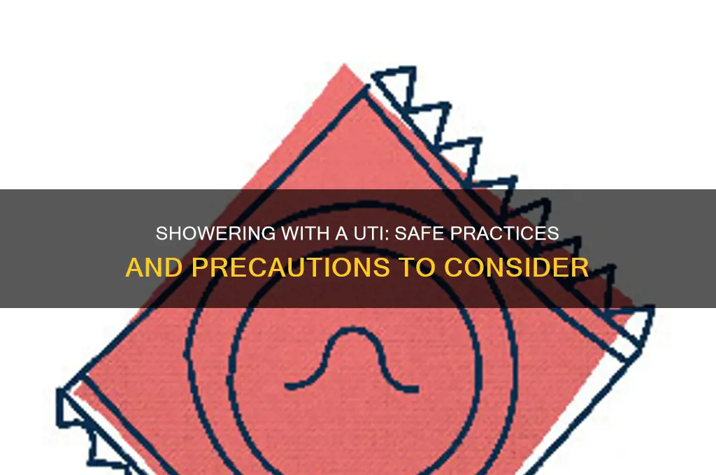 can i take a shower with a uti