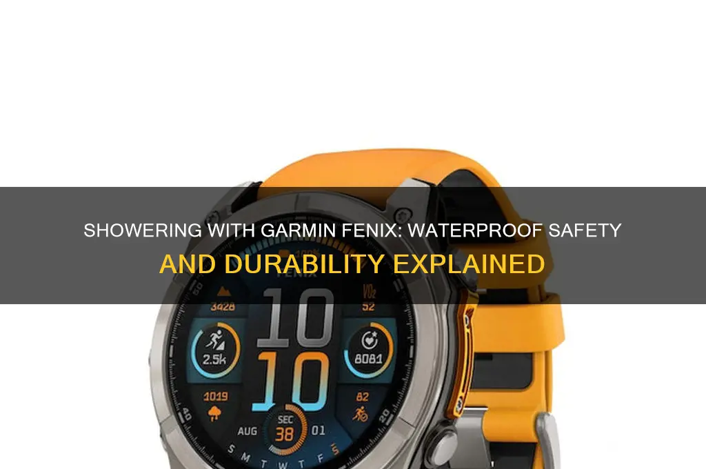 can i take a shower with garmin fenix