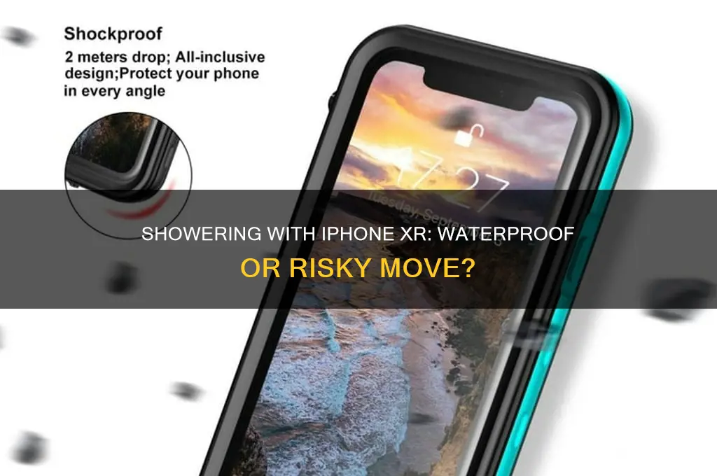 can i take a shower with iphone xr