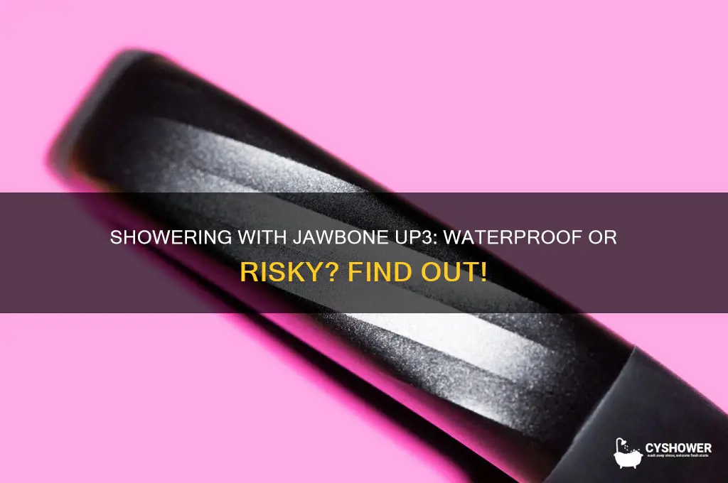 can i take a shower with jawbone up3