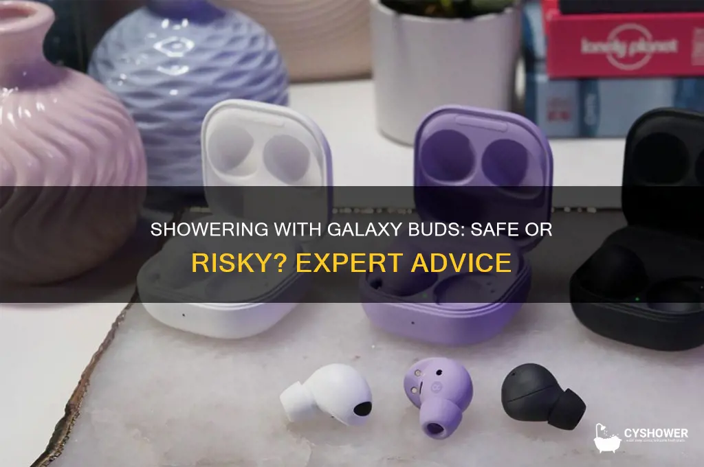 can i take a shower with my galaxy buds