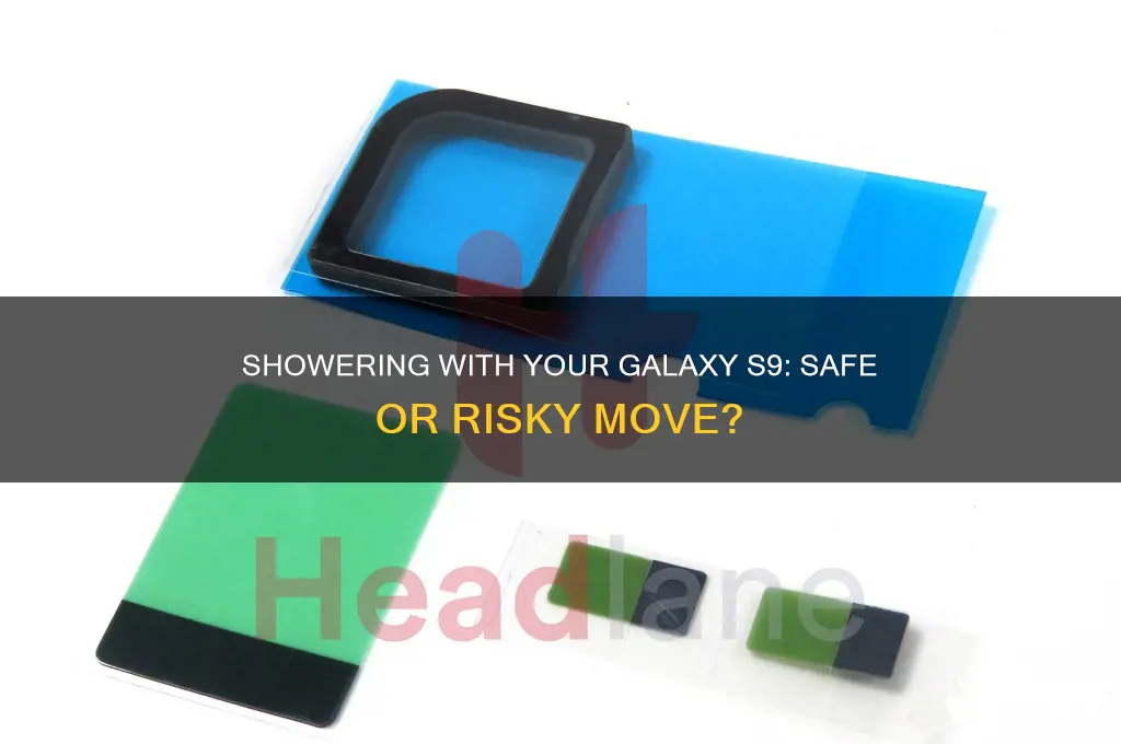 can i take a shower with my galaxy s9