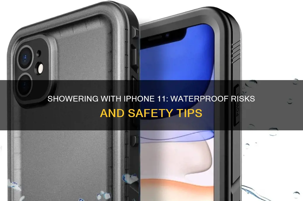 can i take a shower with my iphone 11
