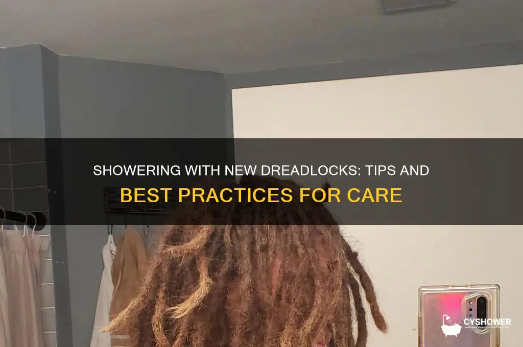 can i take a shower with my new dreads