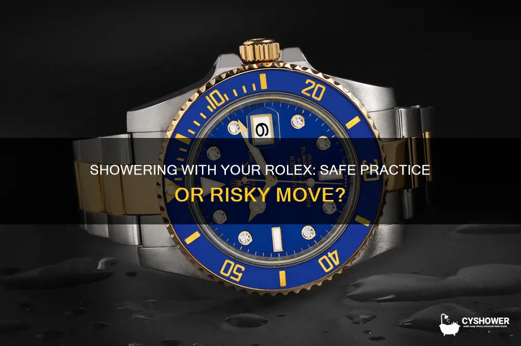 can i take a shower with my rolex