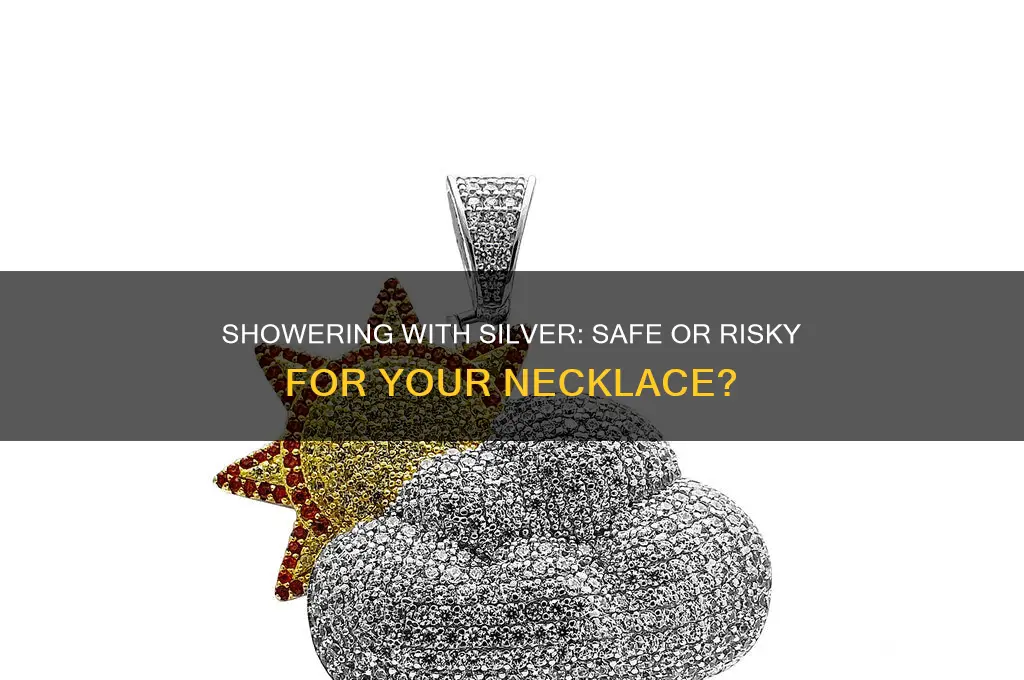 can i take a shower with my silver necklace