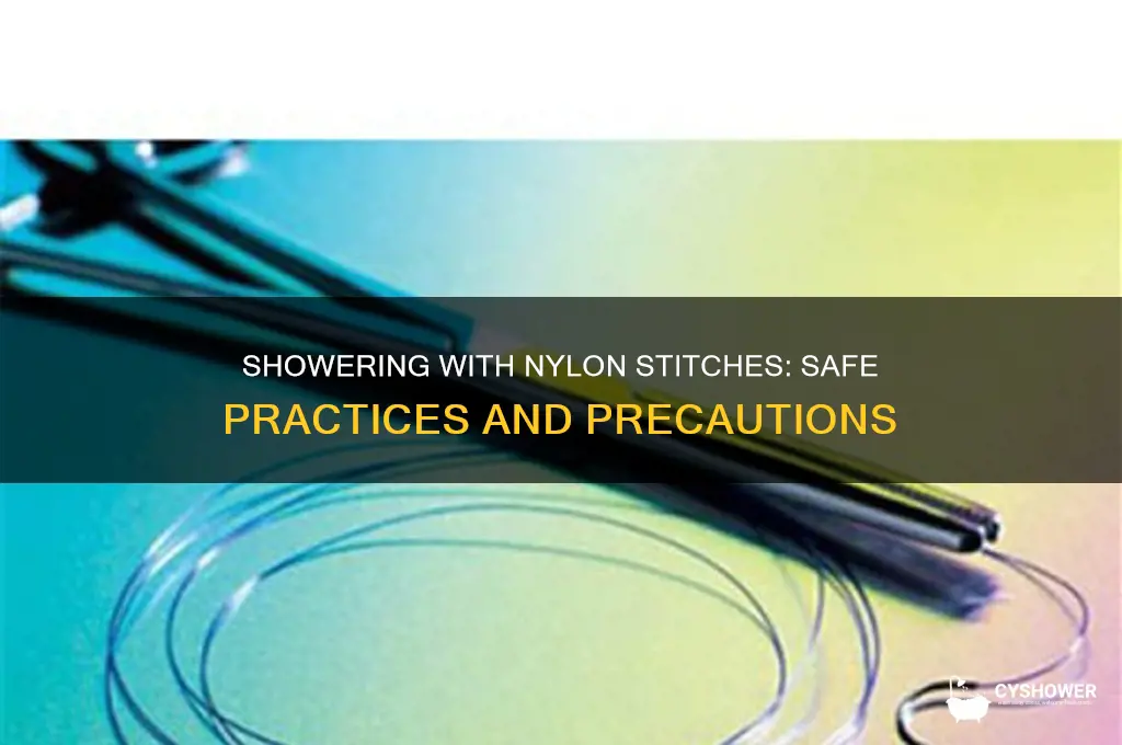 can i take a shower with nylon stiches