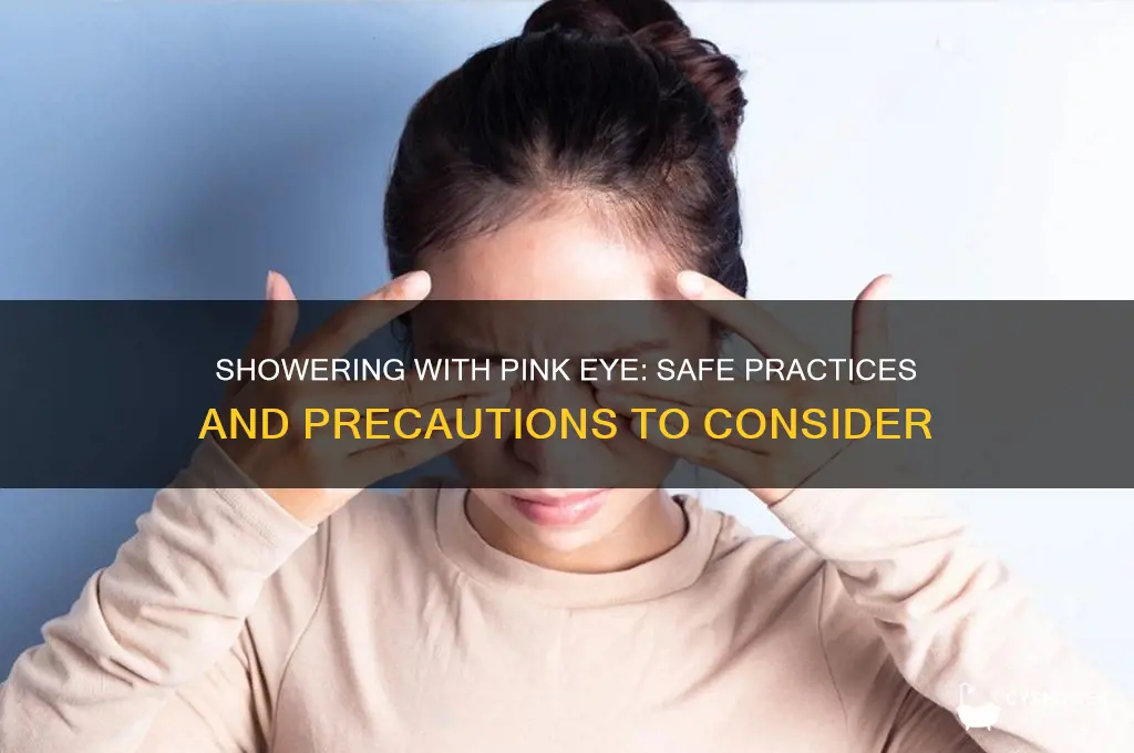 can i take a shower with pink eye