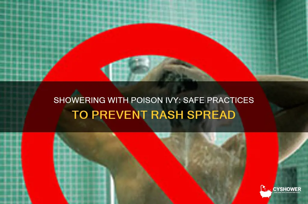 can i take a shower with poison ivy