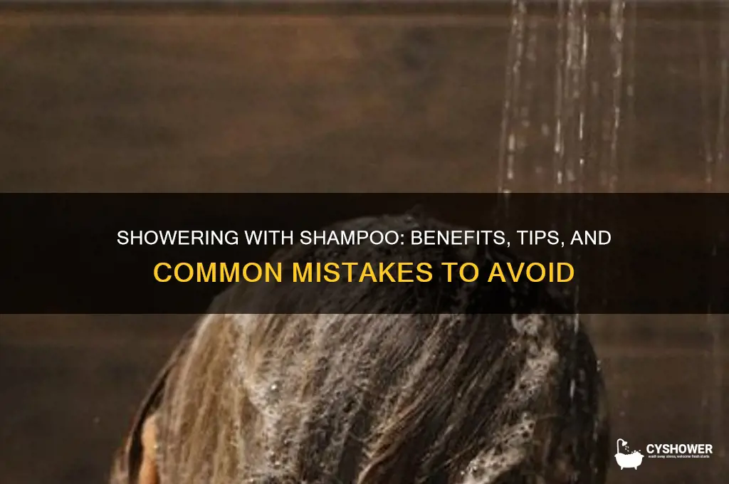 can i take a shower with shampoo