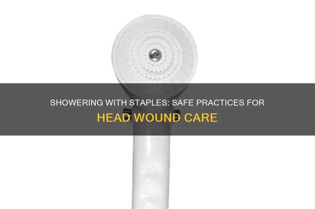 can i take a shower with staples in my head