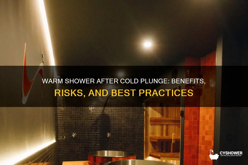 can i take a warm shower after a cold plunge