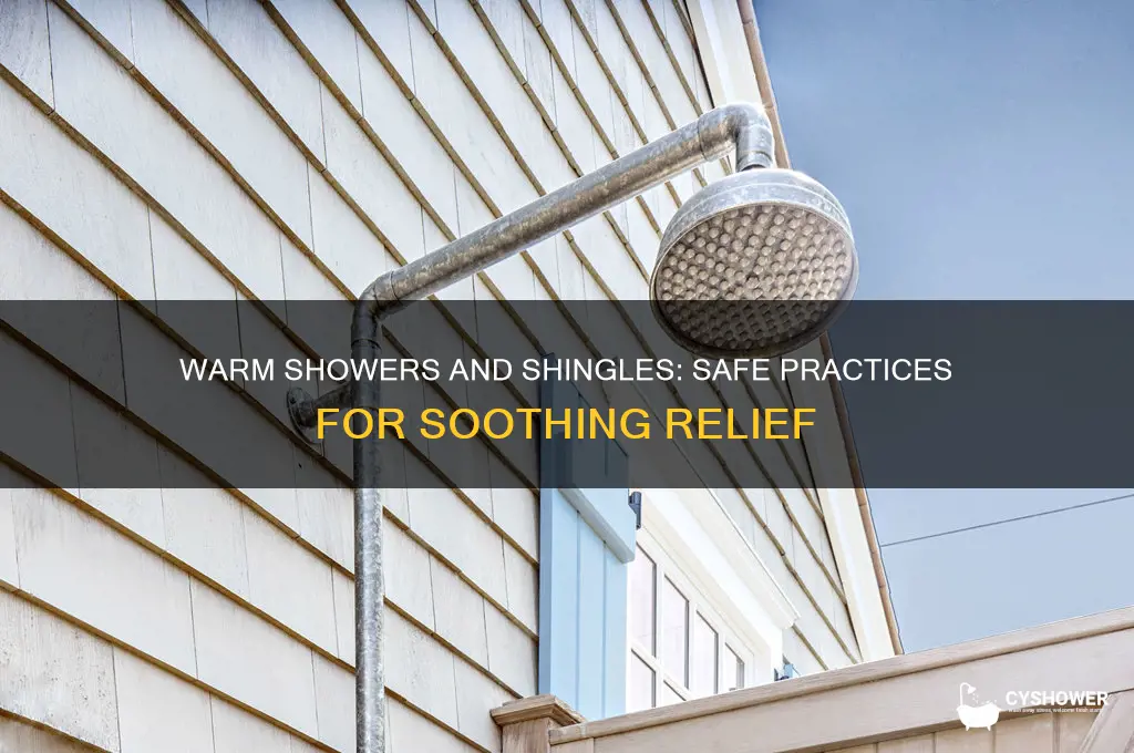 can i take a warm shower with shingles