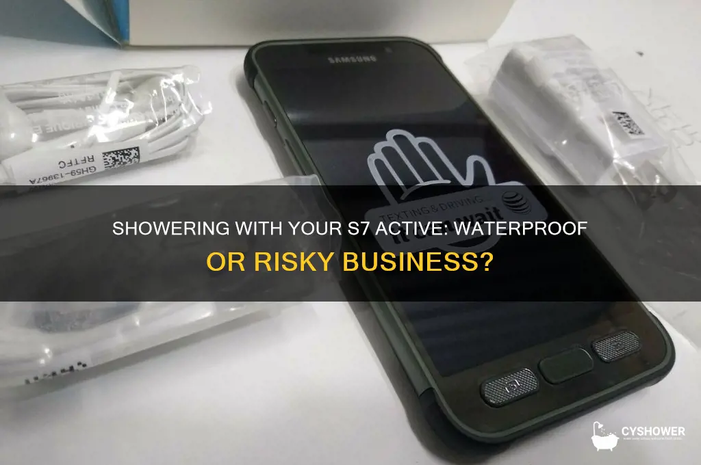 can i take my s7 active in the shower