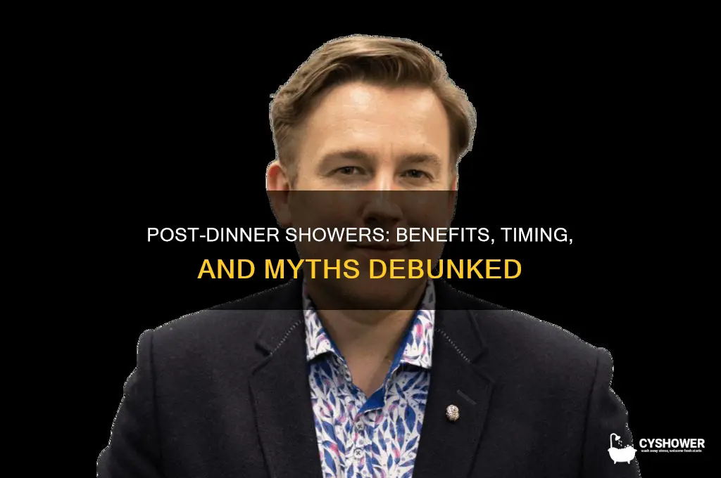 can i take shower after dinner