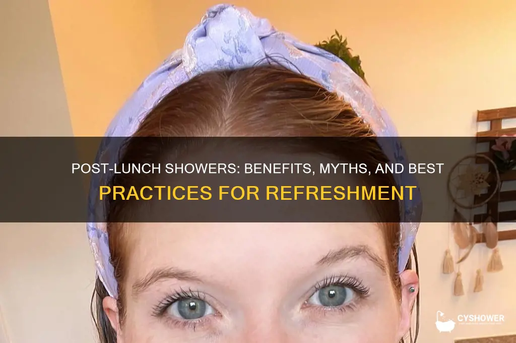 can i take shower after lunch