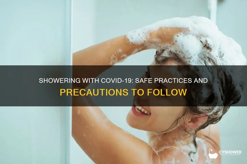 can i take shower if i have covid 19
