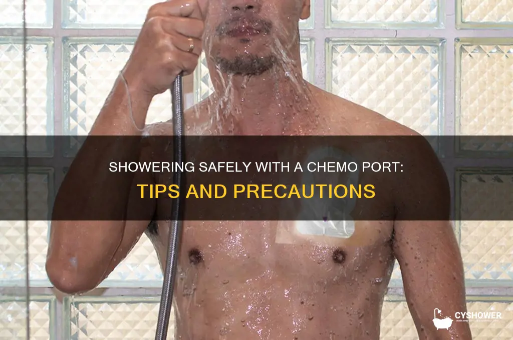 can i take shower with implanted chemo port