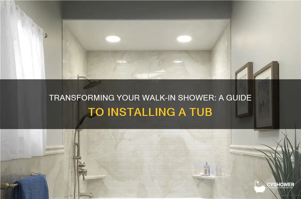 can i turn a walk in shower into a tub
