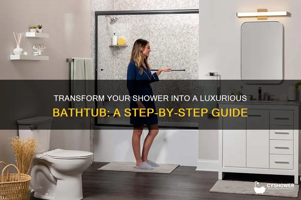 can i turn my shower into a bathtub